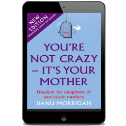 "You're Not Crazy  - It's Your Mother" : ebook